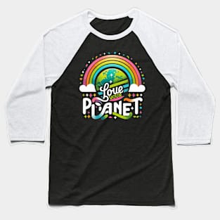 Love Your Mother Earth Nature Planet Cute Environmentalist Baseball T-Shirt